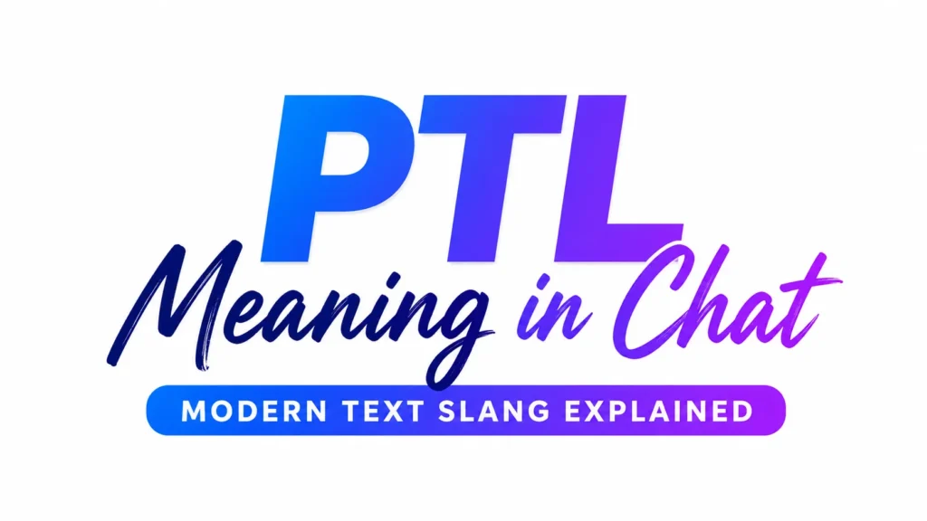 ptl-meaning-in-chat