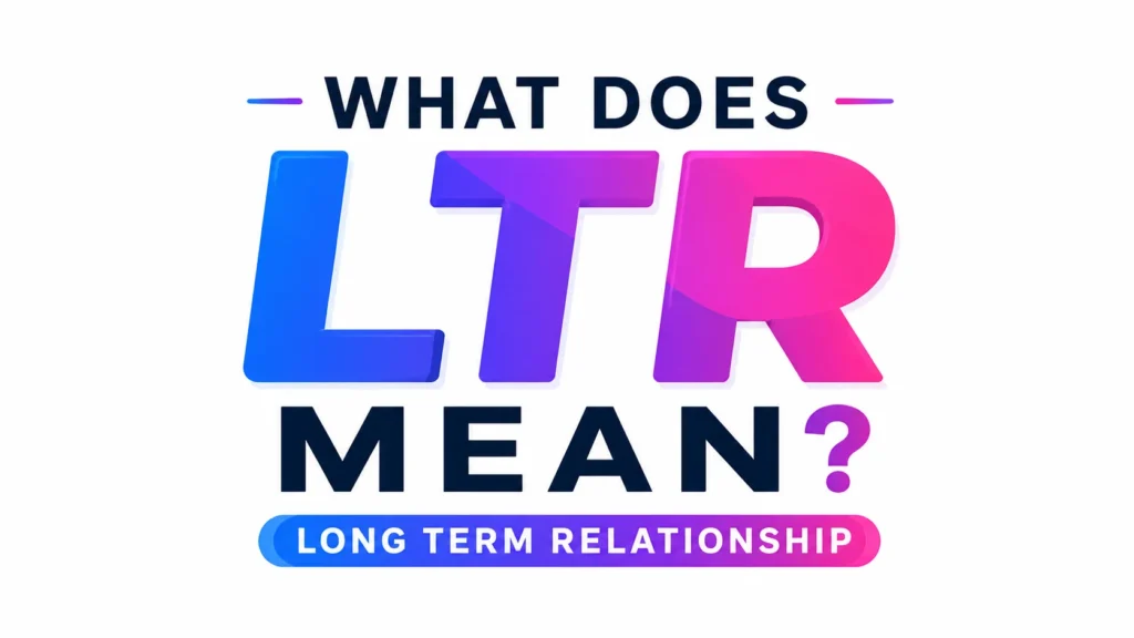 what-does-ltr-mean