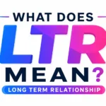 what-does-ltr-mean