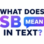what-does-sb-mean-in-text
