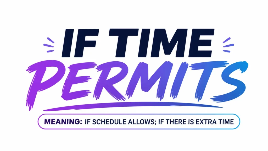 if-time-permits-meaning