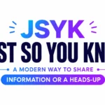just-so-you-know-meaning