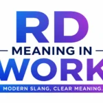rd-meaning-in-work