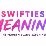 swifties-meaning