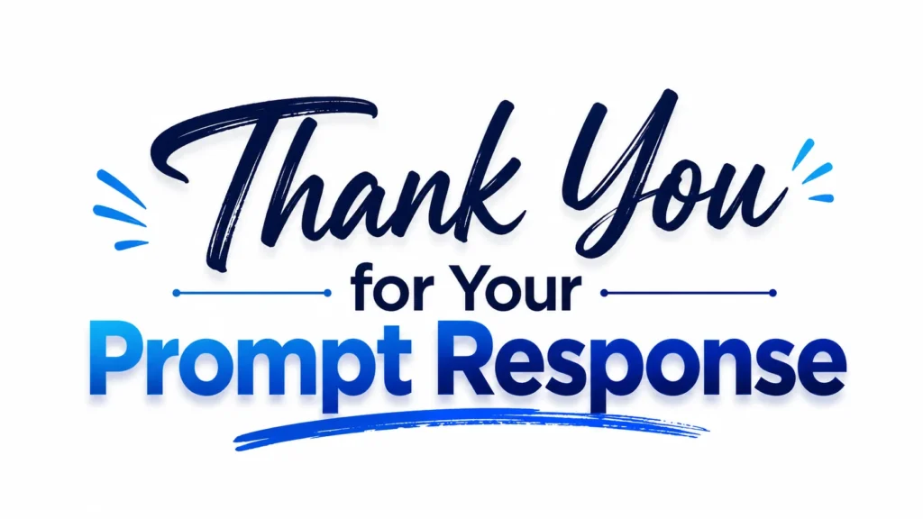 thank-you-for-your-prompt-response-meaning