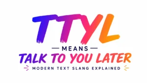ttyl-meaning