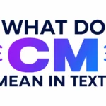 what-do-cm-mean-in-text