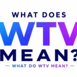 what-do-wtv-mean