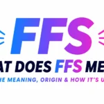 what-does-ffs-mean