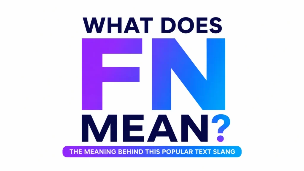 what-does-fn-mean