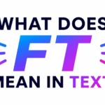 what-does-ft-mean-in-text