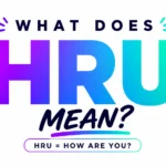 what-does-hru-mean