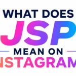 what-does-jsp-mean-on-instagram