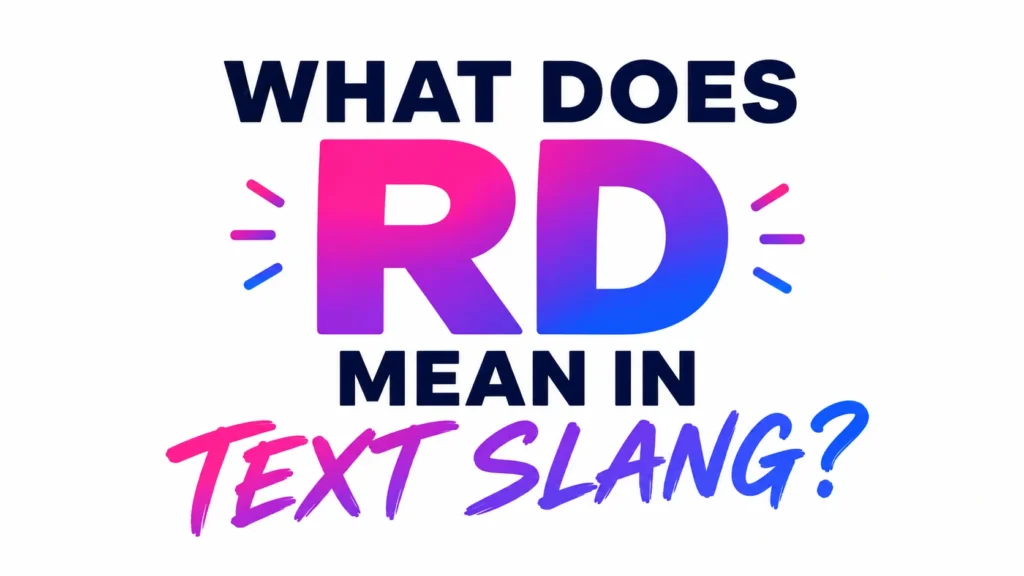 what-does-rd-mean-in-text-slang