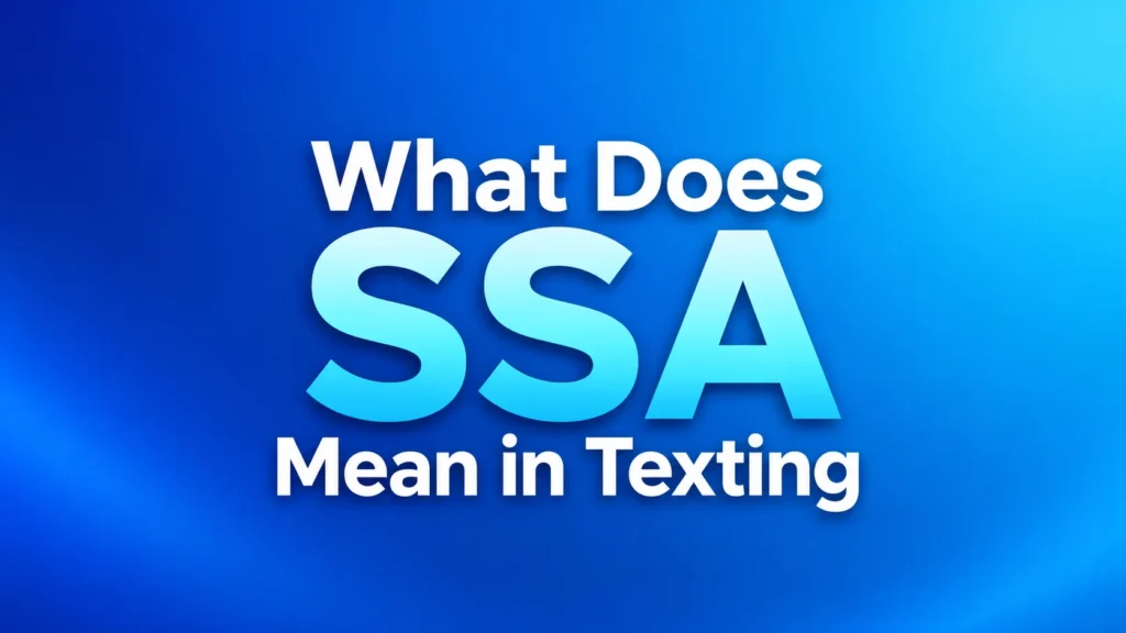 what-does-ssa-mean-in-texting