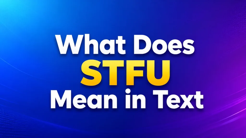 what-does-stfu-mean-in-text