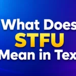 what-does-stfu-mean-in-text