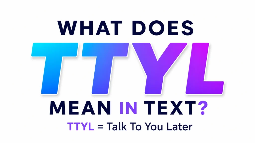 what-does-ttyl-mean-in-text