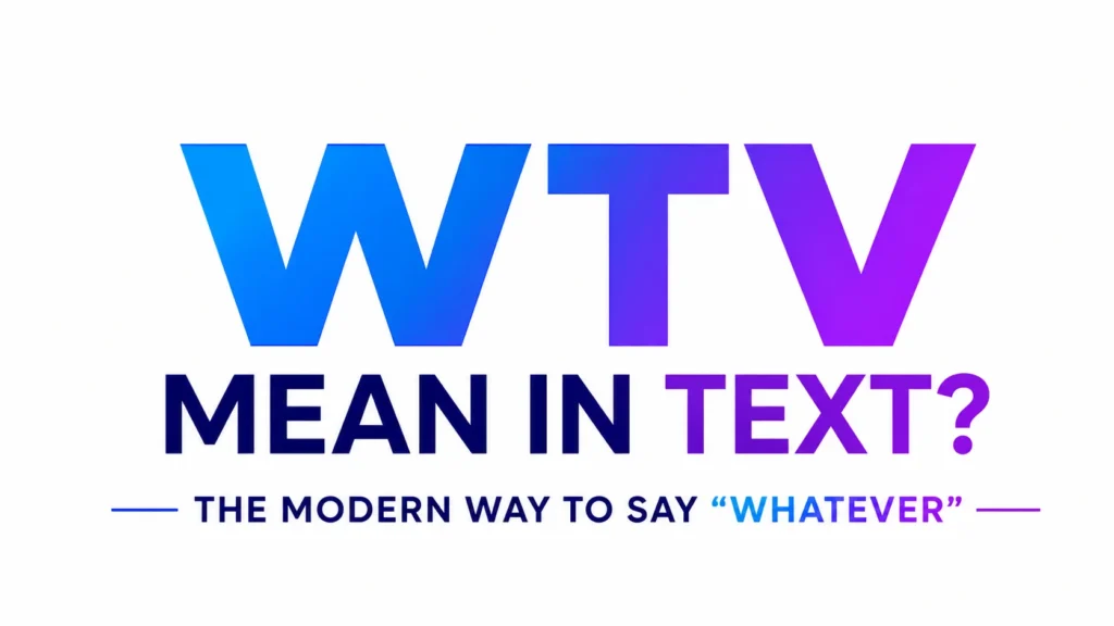 wtv-mean-in-text