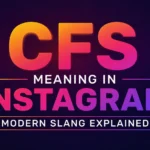 cfs-meaning-in-instagram