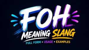 foh-meaning-slang