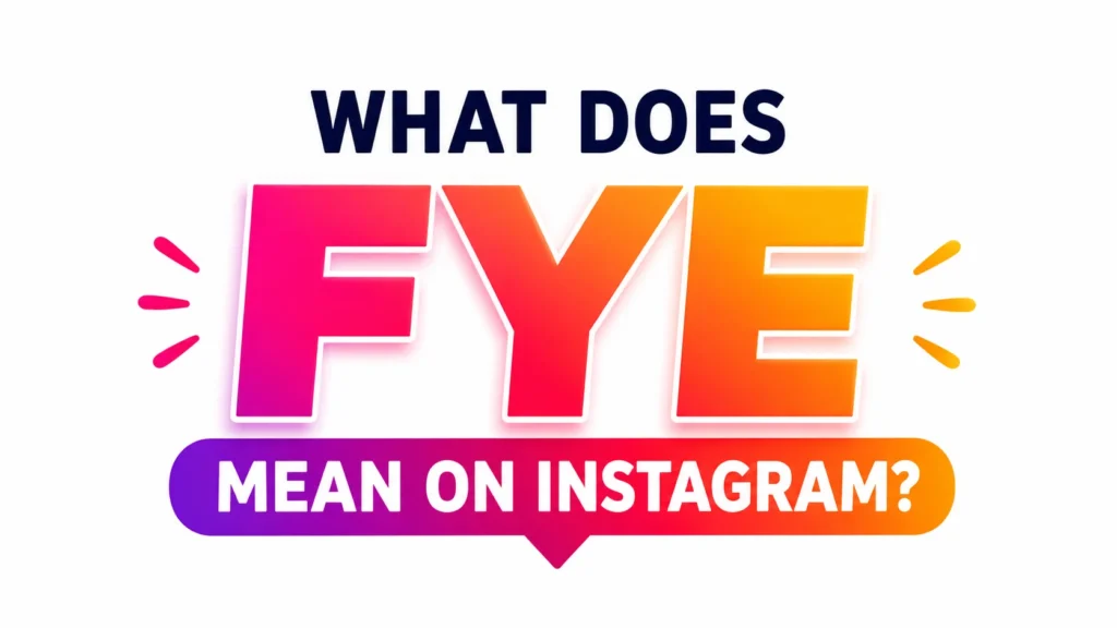 fye-meaning-on-instagram