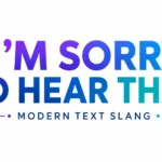 im-sorry-to-hear-that-meaning
