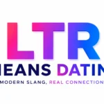 ltr-meaning-dating