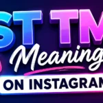st-tm-meaning-on-instagram
