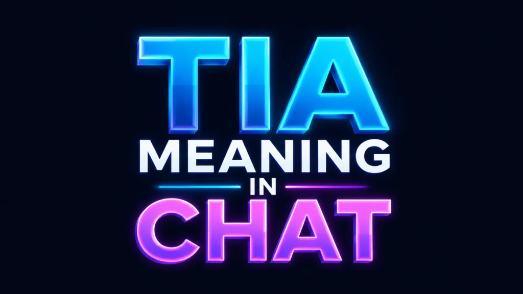 tia-meaning-in-chat