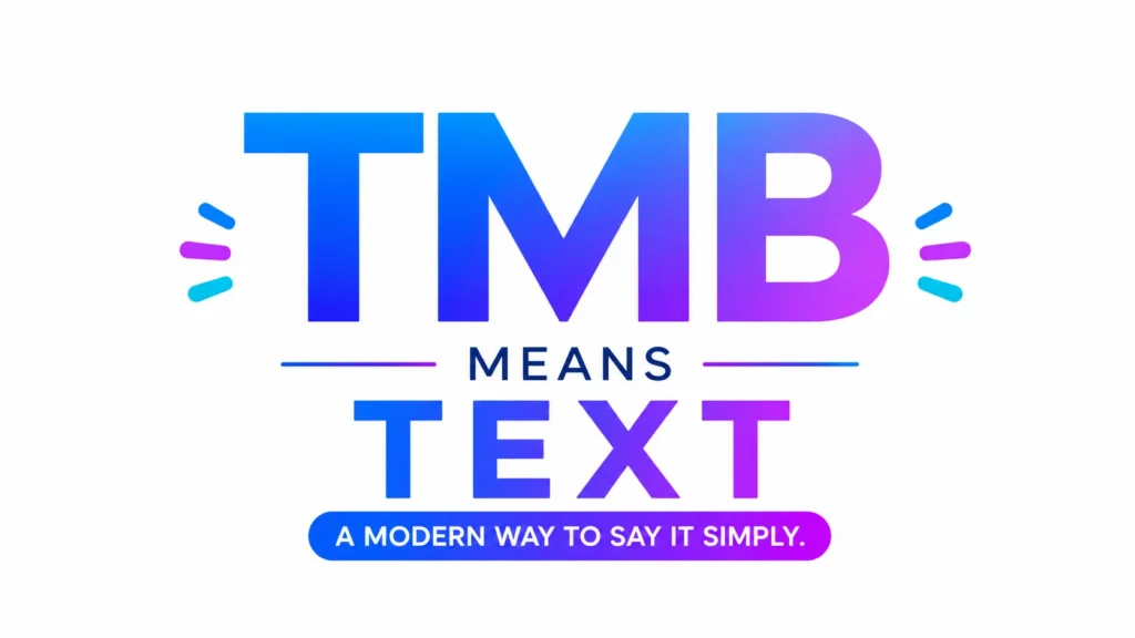 tmb-meaning-text