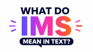 what-do-ims-mean-in-text