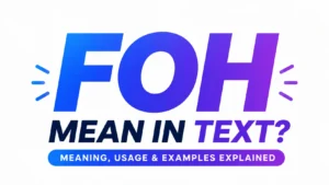 what-does-foh-mean-in-text