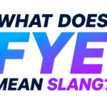 what-does-fye-mean-slang