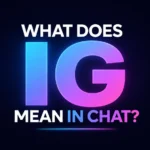 what-does-ig-mean-in-chat