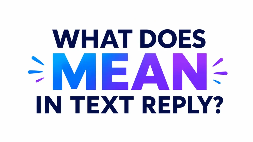 what-does-mean-in-text-reply