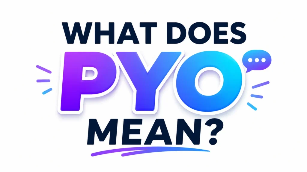 what-does-pyo-mean