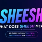 what-does-sheesh-mean
