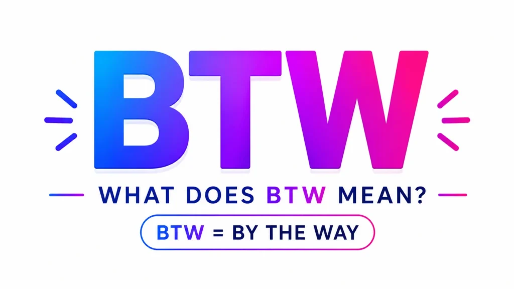 what-dose-btw-mean