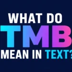 what-do-tmb-mean-in-text