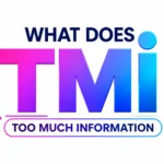 what-does-tmi-mean